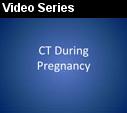 Drs. Elliot Fishman and Philip Alderson discuss CT during pregnancy.